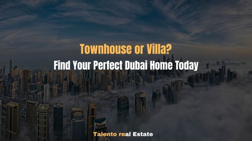 Townhouse vs Villa in Dubai