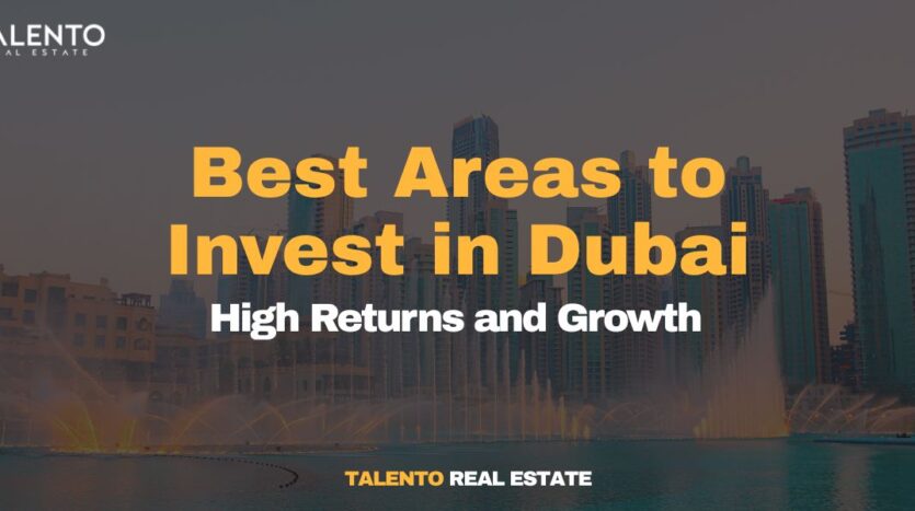 Top 10 Best Areas to Invest in Dubai